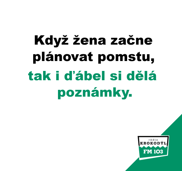 1096809181_Kdyzzenazacneplanovatpomstu...png.06d3fb4ccee257f8523ca1998ef5c69d.png